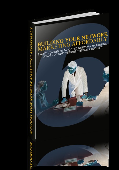 Product picture Building Your Network Marketing Affordably 