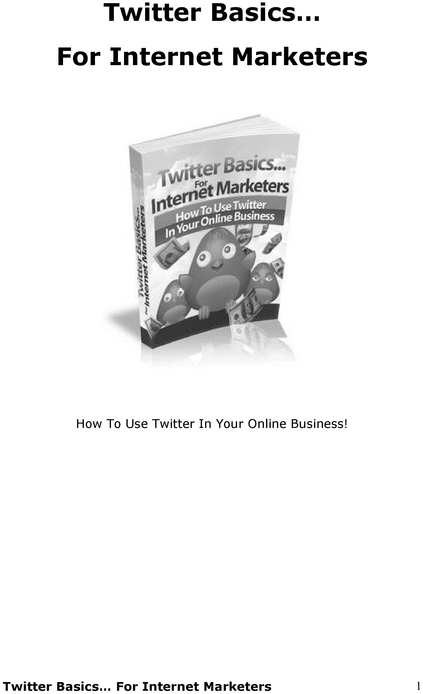 Product picture Twitter Basics For Internet Marketers